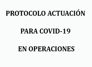 PROTOCOLO ACTUACIÓN PARA COVID-19 EN OPERACIONES