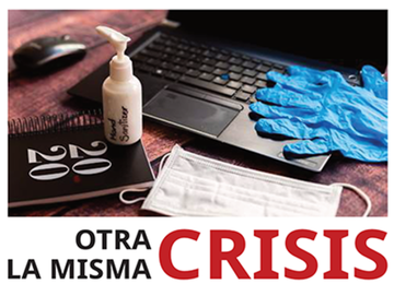 OTRA CRISIS LA MISMA CRISIS