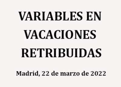 VARIABLES EN VACACIONES RETRIBUIDAS