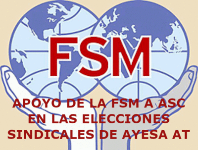 APOYO DE LA FSM A ASC EN LAS ELLECCIONES SINDICALES EN AYESA AT