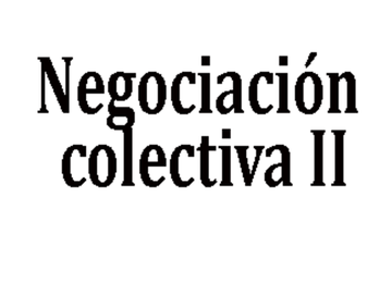 NEGOCIACIÓN COLECTIVA II 