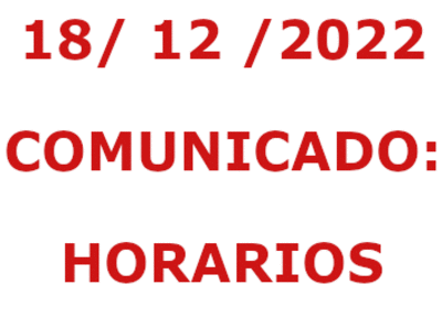 COMUNICADO: HORARIOS