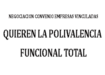 QUIEREN LA POLIVALENCIA FUNCIONAL TOTAL