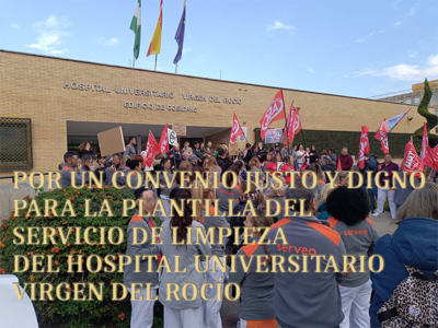 POR UN CONVENIO JUSTO Y DIGNO PARA LA PLANTILLA DEL SERVICIO DE LIMPIEZA DEL HOSPITAL UNIVERSITARIO VIRGEN DEL ROCÍO 