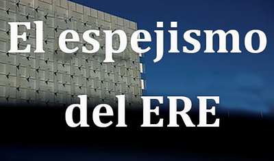 El espejismo del ERE