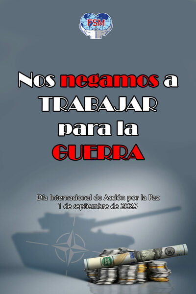 ¡¡¡NOS NEGAMOS A TRABAJAR PARA LA GUERRA!!!